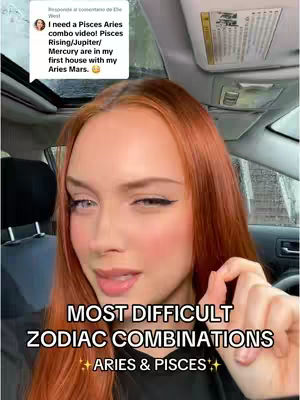 A selfie-style shot inside a car. The primary focus is a woman with red hair, making a facial expression while gesturing with her hand. Below the woman, text overlays state 'MOST DIFFICULT ZODIAC COMBINATIONS' followed by 'ARIES & PISCES'. The background through the windshield shows a slightly blurry outdoor scene.