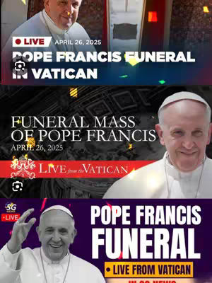 A composite image featuring elements related to the funeral of Pope Francis. The top section has an image of Pope Francis with the text 'LIVE' and the date 'April 26, 2025', and 'POPE FRANCIS FUNERAL' at the top and 'IN VATICAN' with the Vatican flag at the bottom. The middle section displays text: 'FUNERAL MASS OF POPE FRANCIS' and 'APRIL 26, 2025' with the Vatican flag. The bottom section shows another image of Pope Francis with the text 'POPE FRANCIS FUNERAL', another text 'LIVE FROM VATICAN' and the news company logo. The layout is designed to grab attention with a sense of importance and timeliness.