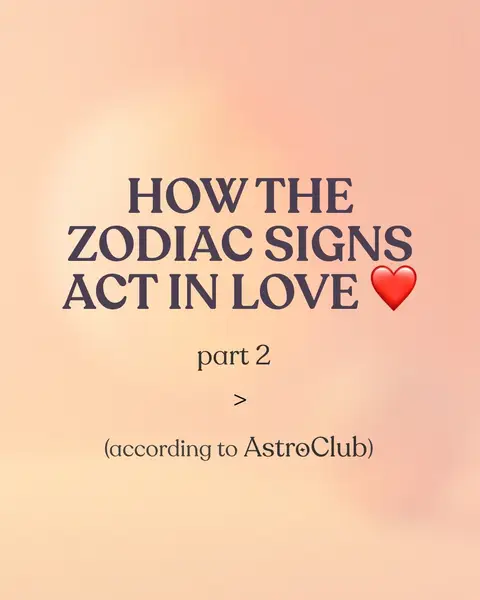 The cover image has a warm, gradient background that transitions from light orange to a softer peach color. Centered in the frame, dark purple text spells out the title. The text overlay presents a headline: "HOW THE ZODIAC SIGNS ACT IN LOVE." At the bottom of the text, smaller text indicates the content source with "part 2" and the text "(according to AstroClub)". A red heart emoji is right next to the end of title sentence