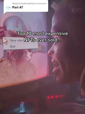 A person is looking at a display, with text overlayed that says, "Top 10 most expensive NFTs ever sold..."