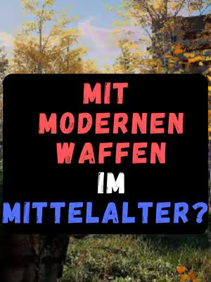 The cover image features a black rectangle with the text "MIT MODERNEN WAFFEN IM MITTELALTER?" in red and blue. The background is a blurred image of a fall landscape with trees.