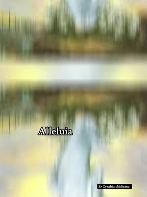 The cover image has a blurry, vertically-oriented composition with colors blending from greens and yellows at the top to light shades in the middle and blurred shapes suggesting a figure. The text 'Alleluia' is overlaid in the center.