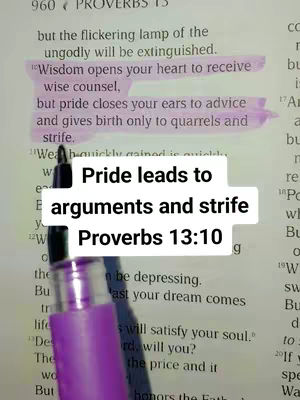 The image shows an open book with text highlighted in pink. The highlighted text is from Proverbs 13:10, and a text overlay reads, 'Pride leads to arguments and strife Proverbs 13:10.' A purple pen is in the foreground.