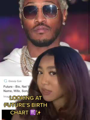 The image features two subjects. The main subject is Future, a Black man, with short, bleached hair, dark sunglasses, and a white hoodie. He is positioned at the top. Below him is a woman with dark hair, a nose ring, and a light-colored top, slightly angled in the direction of the viewer. Text overlays include the words "LOOKING AT FUTURE'S BIRTH CHART." The general tones of the image are a mix of cool and warm hues.