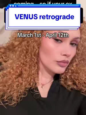 The cover image features a woman with curly red hair in a close-up shot. She has makeup on, including prominent eyeliner and lipstick. Above her, there's a text overlay in a blue rectangle that says 'VENUS retrograde', and below it, another text box reads 'March 1st - April 12th.' The background is blurred, focusing attention on the woman's face and the overlaid text.