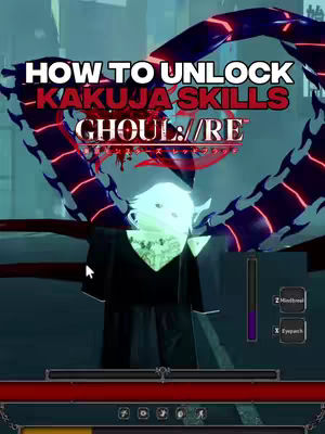 The cover image features an avatar from the Ghoul://RE video game, with a Kakuja ability visual effect overlaid. The background is a blurred teal environment. White text overlayed says 'HOW TO UNLOCK KAKUJA SKILLS'. Below it is the game's title, 'GHOU://RE' with Japanese characters. The character is wearing a black uniform and face is light blue. There are UI elements at the bottom, also a power bar at the right side and in the background, there are monster tentacles in red.