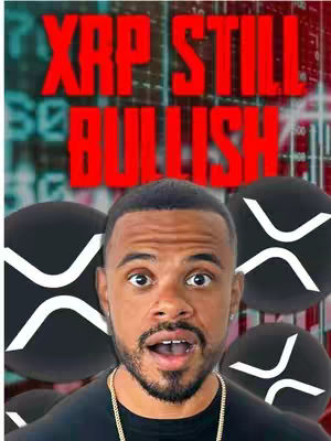 The cover image features a man with a surprised expression against a backdrop of blurred financial charts. Over his head, large red text reads "XRP STILL BULLISH." Several black circles featuring the stylized XRP logo are placed around him. He is wearing a black shirt and a gold chain.