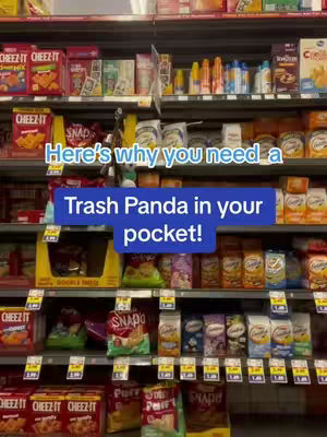 The image is taken inside a grocery store. The shelves are stocked with various packaged food items like crackers and snacks. The text overlay reads, "Here's why you need a Trash Panda in your pocket!" set against a bright blue background, placed over a shelf of snacks.