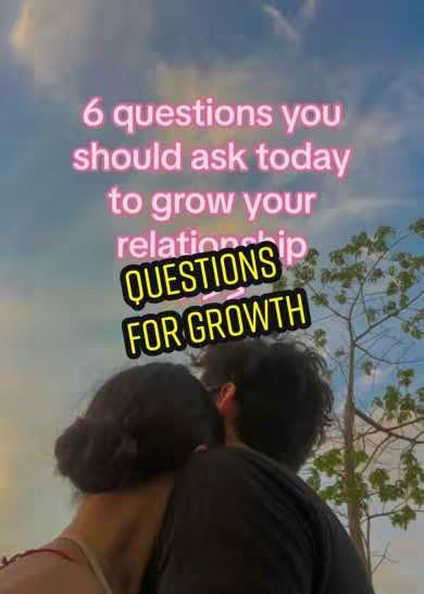 A couple embracing, viewed from behind, with a blurred background of a blue sky with clouds and a tree. Text overlays in pink and yellow state '6 questions you should ask today to grow your relationship' and 'QUESTIONS FOR GROWTH'.