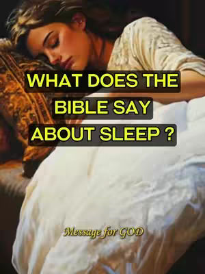 A cover image features a woman lying in bed, appearing to be asleep, with text overlayed. The woman is fair-skinned with brown hair and is wearing a nightgown. The top layer of the image contains the words 'What does the Bible say about sleep?' in large, yellow-outlined text. Beneath this is another layer of text reading 'Message for GOD'. The colors are muted, with a focus on whites, browns, and yellows, to emphasize the subject.