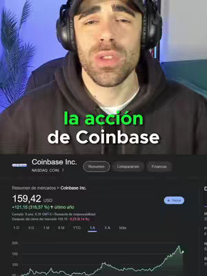 The cover image shows a man in front of a screen displaying a stock chart from Coinbase. The man is wearing a black hoodie, a black cap, and headphones. The screen underneath shows a stock chart with the Coinbase logo and price information. Text overlays the image in a green font, saying, 'la acción de Coinbase.'