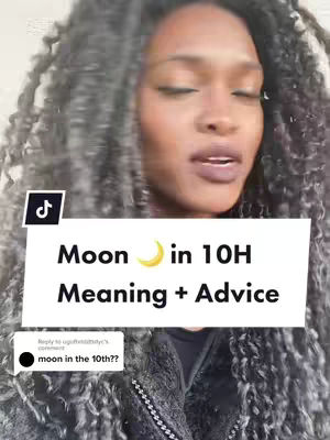 The image features a woman with long, curly hair, facing slightly to the side. Her eyes are closed, and her lips are slightly parted as if she's speaking or singing. She's wearing a black garment. A white rectangular overlay contains the text "Moon in 10H Meaning + Advice". The TikTok logo is in the top left and a comment box and profile picture are in the bottom left corner.