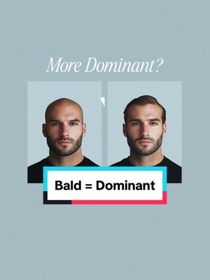 The image is a split screen comparing two headshots of the same man to demonstrate that bald men appear more dominant. The left side displays a bald man, focusing on the top of the head, with a neutral expression and a beard. The right side mirrors the scene, showcasing the same man with a hairstyle. Above, centered is the text 'More Dominant?'. At the bottom is a colored bar with the text 'Bald = Dominant'. The background is a light blue shade.