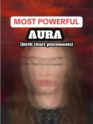 The cover image features a blurred photo of a person, likely a woman, as the primary focus. Overlayed on the image is a prominent red banner reading "MOST POWERFUL" in white text, followed by "AURA" in large, bold black letters with a white outline. Below "AURA" in smaller, white text is "(birth chart placements)". The background has a reddish-brown gradient.