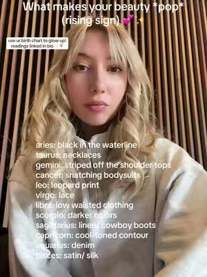 A woman with long blonde hair looks directly at the camera. Text overlays describe beauty tips for each zodiac sign.