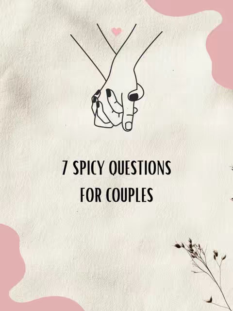 An image with a light beige textured background is centered with the line drawing of two hands holding each other, with a pink heart at the top where the hands meet. Underneath the hands are the words: ''7 SPICY QUESTIONS FOR COUPLES'' in a black font.