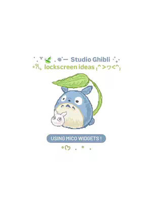 The image features a white background with a Studio Ghibli theme. In the center, there is a blue Totoro character holding a smaller, white creature. Above the character, text reads "Studio Ghibli", with additional text indicating "lockscreen ideas". Below are the words "using mico widgets!" in a blue rectangle.