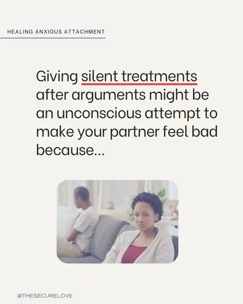 The image has a clean, minimalist layout with a cream-colored background. At the top, there is a text element that says “HEALING ANXIOUS ATTACHMENT”. In the center, a heading states: "Giving silent treatments". Below is a secondary heading that asks about the attempts to make your partner feel bad. Underneath that a rectangular image shows a couple on a couch. A woman in a red top and white blazer is looking pensively towards the camera, while a man is turned away from her with his arms folded. At the bottom, the Instagram handle of the creator.