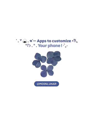 The cover image is a minimalist design set against a stark white background. The layout is clean and centered. At the top, decorative characters are arranged in a line above a text that read "Apps to customize Your phone!". Below the text are five overlapping blue flower petals. At the very bottom is a rectangle with rounded edges containing the text "@MOONLUNAR". The color palette is limited to white and shades of blue.