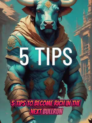 The cover image features a muscular, anthropomorphic blue bull character wearing gold armor and a tan cloak. The bull stands in front of a stylized cityscape with a bright sky as the background. White text reading '5 TIPS' is overlaid in the center of the image, and below this, near the bottom, is a text banner in pink that says '5 TIPS TO BECOME RICH IN THE NEXT BULLRUN'. The overall composition is stylized with fantasy digital art aesthetic