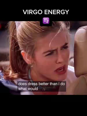 The cover image features a close-up of a woman with blonde hair pulled back in a ponytail. She's looking to the side with a slightly surprised expression, her mouth open as if speaking. Above her is the text 'VIRGO ENERGY' and a Virgo symbol. A lower text box contains the words 'does dress better than i do what would'. The background has blurred car details.