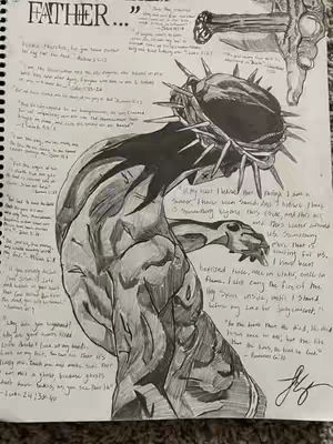 A detailed pencil sketch on lined paper featuring an artistic rendering of Jesus, wearing a crown of thorns and with a partially visible hand holding a nail from a cross. The drawing is surrounded by handwritten scripture verses and quotes, and the word 'FATHER...' is written at the top, along with a quote in the top right corner. The artwork is predominantly in grayscale, using shading to create depth and form. The drawing is intricate, with detailed linework, suggesting significant artistic skill and religious theme.