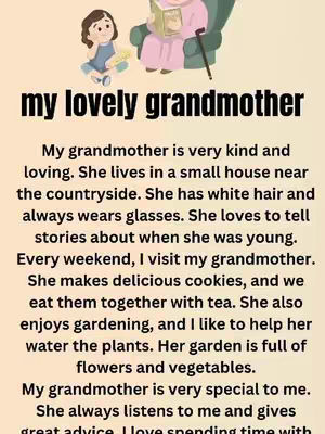 The image is a cartoon illustration. At the top, there is a person sitting in a green armchair reading a book, with a cane leaning against the chair. Next to them, a smaller person is looking at the reader. The title text is in black, saying 'my lovely grandmother,' positioned centrally. Below the title, the text describes the person's grandmother with several descriptive sentences. The overall composition is simple and heartwarming, with soft colors.