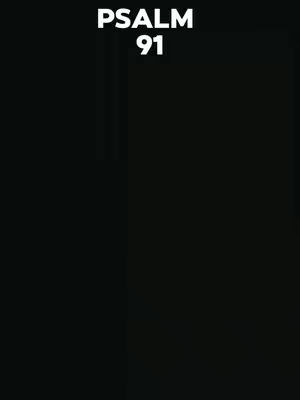 The cover image is a simple black background with the text 'PSALM 91' in white, centered at the top of the frame.