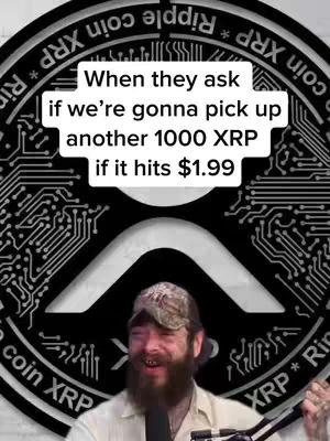 The cover image shows a man in a camo hat with a beard, smiling, and holding a microphone. Behind him is a black and white XRP logo. Text is overlaid to ask if they will pick up another 1000 XRP if it hits $1.99.