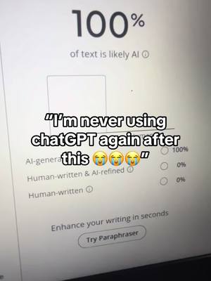 The cover image displays a screenshot of a website interface. At the top, it shows the percentage '100%' indicating that the text is likely AI-generated. In the center, there's an empty text box and various options with percentage indicators. The bottom part includes a button labeled 'Try Paraphraser'. Overlayed on the screen is a text with a white outline that reads 'I'm never using chatGPT again after this'