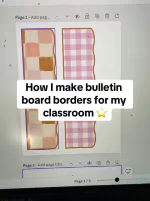 The cover image shows a screenshot from a Canva design interface. At the top are toolbar elements. Below, a text overlay on a white rectangle reads, 'How I make bulletin board borders for my classroom', appearing over two side-by-side border designs. The design on the left is a checkerboard pattern fading toward the bottom, and the right has a pink gingham pattern. The image is mostly white with pastel colors for the design.