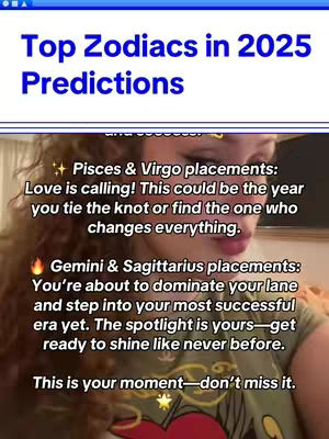 The image displays a vertical layout with a light-colored background at the top featuring the text "Top Zodiacs in 2025 Predictions" in a bold, bright blue font above a horizontal lighter blue line. Below, there's a slightly blurred selfie of a person. The text overlays the image, with astrological predictions. The overall composition is a blend of text-based information framed by the creator's image.