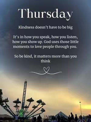 A scenic photo with a bright sky at sunset. Text is overlaid in the upper portion with a quote about kindness. In the lower part, there is the silhouette of a carnival ride and some people.