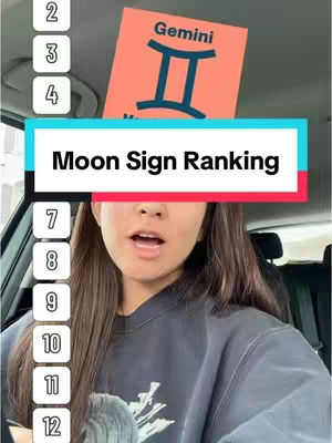 A woman is filming herself in a car. She is holding a card representing Gemini. The hook text says "Moon Sign Ranking". In the background, there are numbers from "2" to "12".