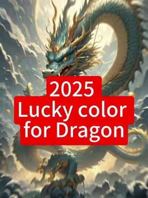 An artistic image of a traditional Chinese dragon in shades of blue, green, and gold is the main focus. It swirls through a cloudy or misty sky. Overlaying a bright red rectangle shows text "2025 Lucky color for Dragon".