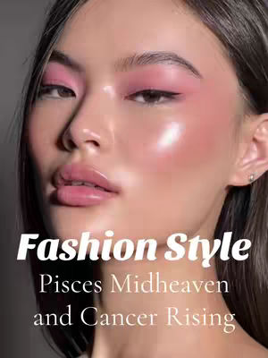 Close-up shot of a woman with smooth, glowing skin and makeup. The lighting is soft and diffused, creating a radiant effect. The woman has a soft pink eyeshadow and blush, with glossy pink lips. Text overlays at the bottom of the frame read "Fashion Style Pisces Midheaven and Cancer Rising". The overall composition is clean and emphasizes the woman's features.