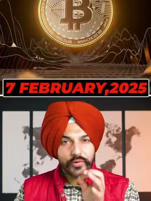 The image shows a man wearing a red turban and a red vest, speaking directly to the camera. Behind him is a background that resembles a world map and a graphical representation of a financial chart, with a glowing Bitcoin symbol at the top, along with the text overlayed at the top of the man's head 7 February, 2025, implying the video's topic.