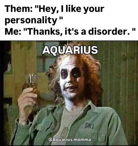 The image features a meme with a still from the movie Beetlejuice. The central figure, resembling Beetlejuice with white face makeup and wild hair, is holding a glass. Overlaying text is split between the top and bottom of the image to convey a humorous message about personality. The background appears to be a set from the movie, with a green and brown color palette.