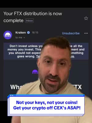 A selfie-style video cover features a man in a light yellow shirt looking directly at the viewer, with a screenshot behind him showing a notification from Kraken about FTX distribution. Above his head is a notification within the screenshot, and a text overlay at the bottom reads, 'Not your keys, not your coins! Get your crypto off CEX's ASAP!'