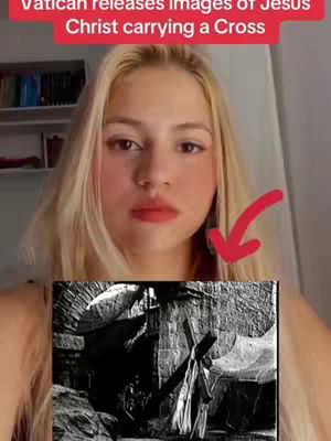 A young woman with long blonde hair is centered in the frame, looking directly at the camera with a slight expression. Above her, a banner reads, "Vatican releases Images of Jesus Christ carrying a Cross." A red arrow in the upper right points down towards a black-and-white image of the image of Jesus.