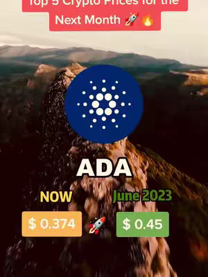 The image is a vertical graphic with a mountain-like textured background. A central blue circle with white dots representing the crypto token ADA sits above the text 'ADA' in white. Below this, there are two rectangular boxes: one orange with '$0.374' and the word 'NOW' in yellow, and the other green with '$0.45' and the words 'June 2023' in yellow. A small rocket ship icon is also included. The text at the top on a red banner says: 'Top 5 Crypto Prices for the next Month'. The overall composition is designed to inform about crypto price predictions.