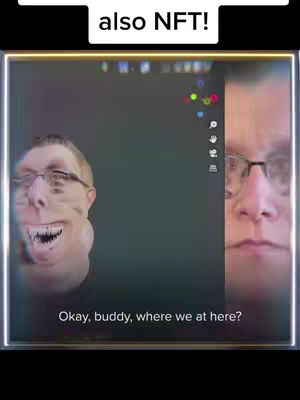 The image is a split-screen display showing two faces of a man wearing glasses. The left side features a distorted, exaggerated face with a large, unnatural grin. The right side shows a more standard, close-up of the man's face with a neutral expression. Overhead, there's a black bar with white text that reads 'also NFT!'. At the bottom, a banner contains the text 'Okay, buddy, where we at here?'. The overall aesthetic is digitally stylized, with a focus on contrasting expressions and digital content.