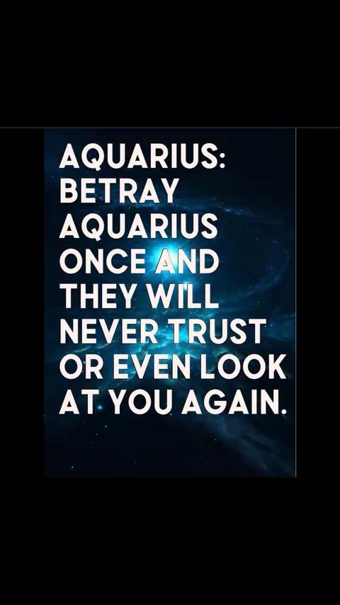 The image is a graphic with a dark blue background showing what seems to be a nebula. Large white text overlays the image with a statement about the Aquarius zodiac sign.