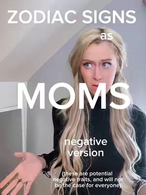 A woman with long blonde hair looks directly at the camera with a surprised expression. White text overlays read "ZODIAC SIGNS as MOMS" in a large, bold font, with "negative version" below in a smaller font, and a disclaimer at the bottom.