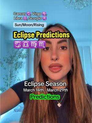 A woman with long blonde hair is centered in the frame, looking up at the camera. Text overlays appear above, listing zodiac signs and the phrase 'Eclipse Predictions'. Below, more text reads 'Eclipse Season March 14th - March 29th' with 'Predictions' in a green rectangle. The overall composition is brightly lit, with a casual, inviting tone.