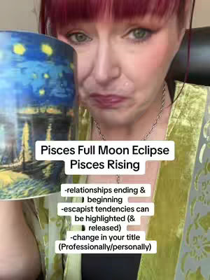 A woman with red hair and makeup is holding a mug with an artistic design while appearing to be emotionally affected. Text overlays are added to the image with the title of Pisces Full Moon Eclipse Pisces Rising and then a list of topics related to Pisces.