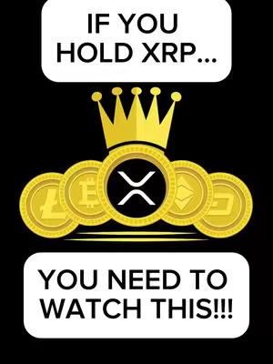 The image is a graphic promoting XRP. It has a black background. There are two white rectangles that contain text. The top rectangle says 'IF YOU HOLD XRP...' in bold, black letters. Below is a visual of five golden coins, each representing a different cryptocurrency, with a crown above them. The coin in the middle is an XRP coin and has a crown on top. The bottom rectangle says 'YOU NEED TO WATCH THIS!!!' in bold, black letters.