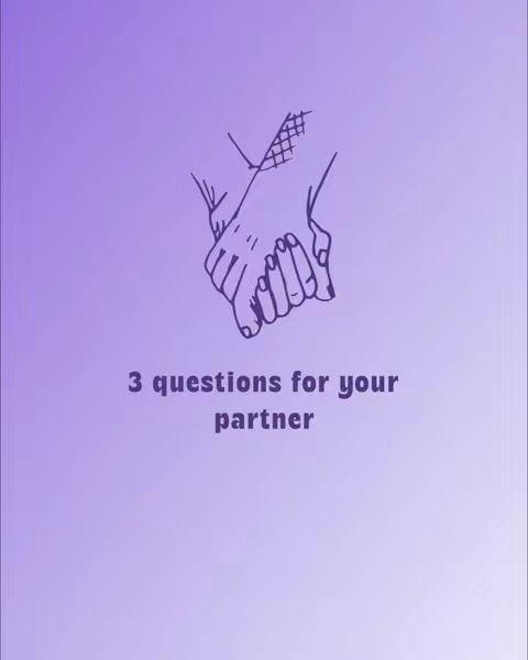 A stylized image features a gradient background with shades of purple and lavender. In the center, two hands are depicted holding each other, rendered in a thin, dark purple line art style. Below the hands, the text "3 questions for your partner” is written in a simple, sans-serif font, also in dark purple.