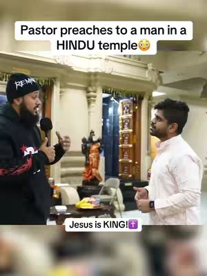 The cover image shows a man in a black beanie and jacket speaking into a microphone while standing in a temple. Across from him is another man listening intently. Text overlays read, "Pastor preaches to a man in a HINDU temple" and "Jesus is KING! +".