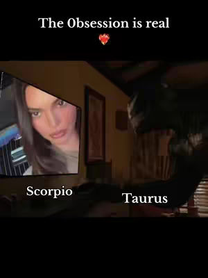 The cover image shows a split scene with a video screen on the left displaying a woman looking at the camera. On the right, a dark figure seems to observe the screen along with text labels at its bottom - 'Scorpio' and 'Taurus'. Above this panel, the text 'The Obsession is real' is displayed along with a heart.
